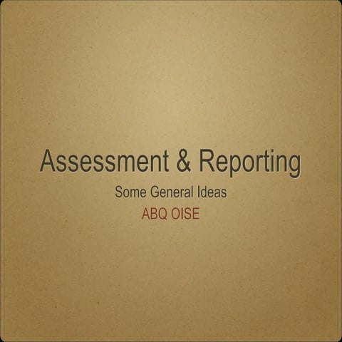 Assessment and reporting