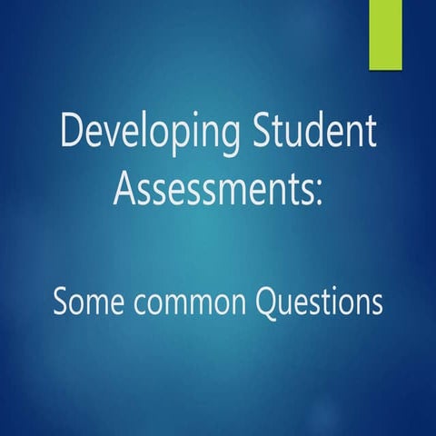 Assessment Design-Frequently Asked Questions