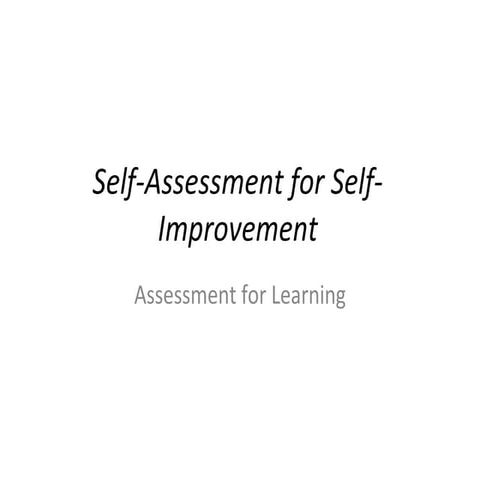 Self-assessment for Self-Improvement