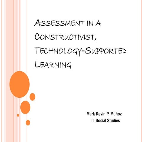 Assessment in a constructivist, technology supported learning