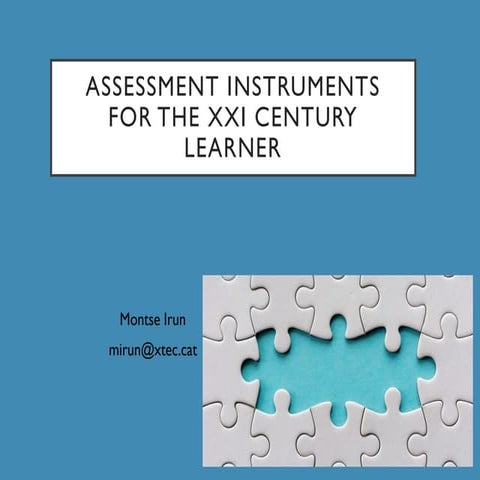 Assessment instruments of and for learning