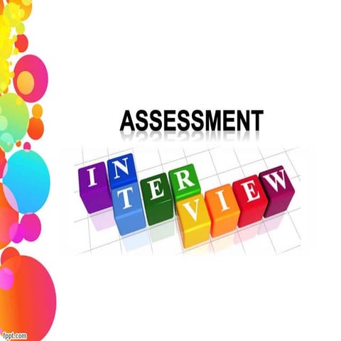 Assessment interview general characteristics