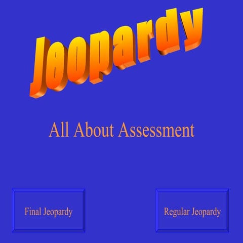 Assessment Jeopardy