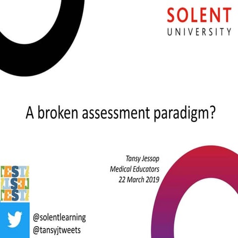 A broken assessment paradigm?