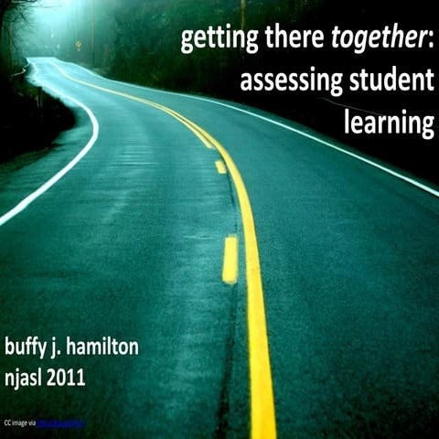 Assessing for Student Learning NJASL 2011 (Longer version in PDF)
