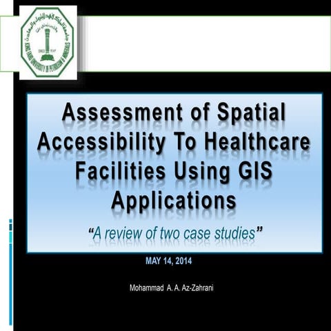 Assessment of accessibility to healthcare facilities using GIS (Review ...
