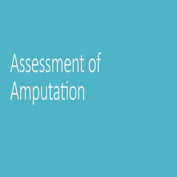Assessment of Amputation limb of the body