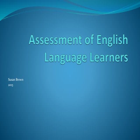 Assessment of english language learners 1