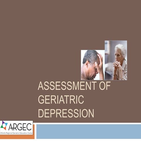 ARGEC Module: Assessment of Geriatric Depression Final