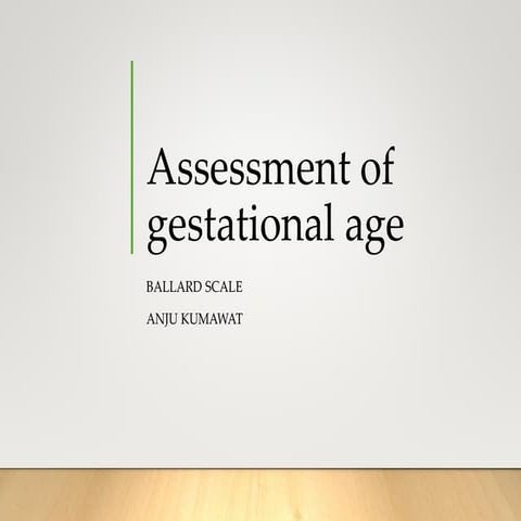 Assessment of gestational age Anju.pptx