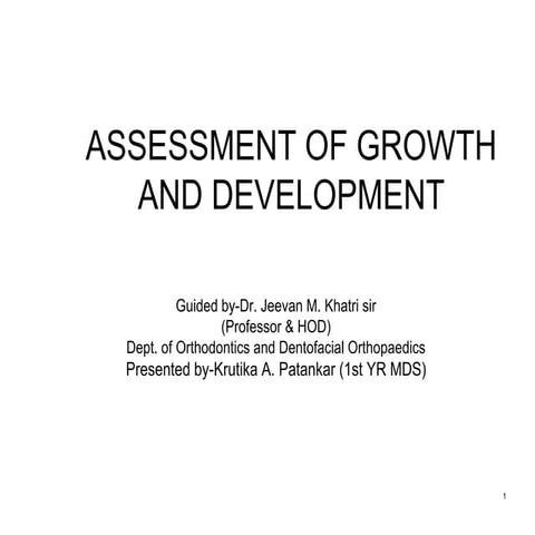 Assessment of growth and development.