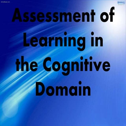 Assessment of learning in the cognitive domain