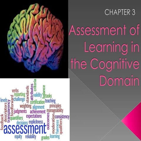 Assessment of learning in the cognitive domain (my part)