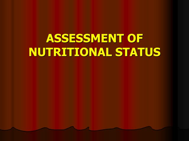 Assessment of nutritional status