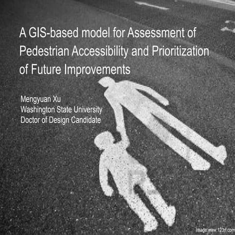 Assessment of pedestrian accessibility and prioritization of future improvements