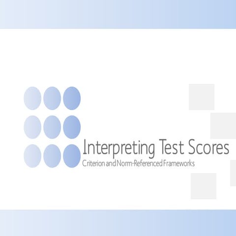 Norm-Referenced and Criterion-Referenced Interpretation