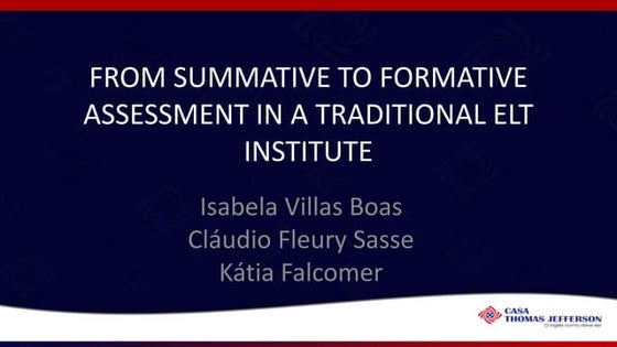 From summative to formative assessment in a traditional ELT Institute