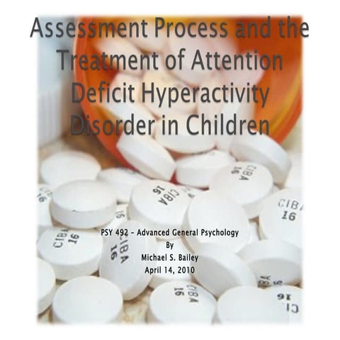 Assessment Process And The Treatment Of ADHD in Children | PPT
