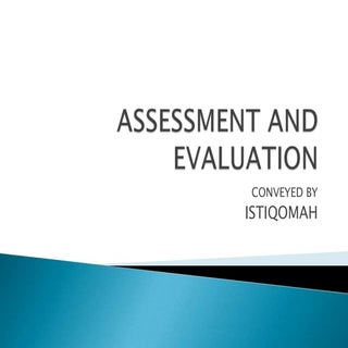Assessment vs evaluation