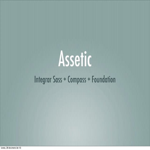 Assetic: Integrar SASS, Compass y Foundation