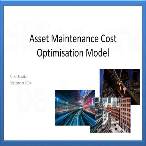 Asset Maintenance Cost Optimisation Model