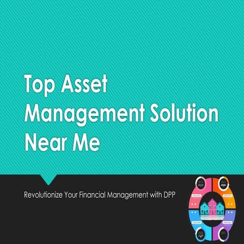 TOP ASSET MANAGEMENT SOLUTION NEAR ME: REVOLUTIONIZE YOUR FINANCIAL ...