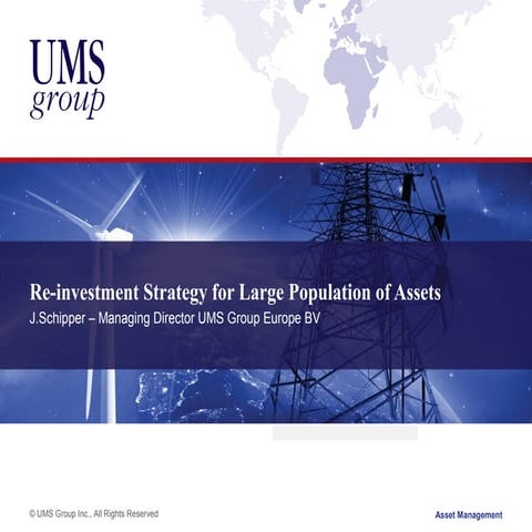 Asset Management  - Re-investment Strategy for Large Population of Assets