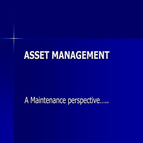 Asset Management,A Maintenance Perspective