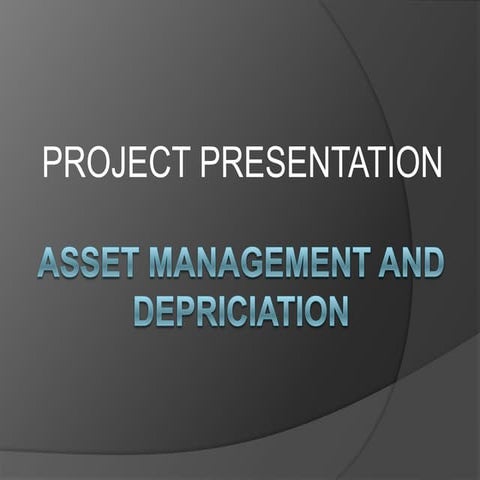 Asset Management And Depriciation