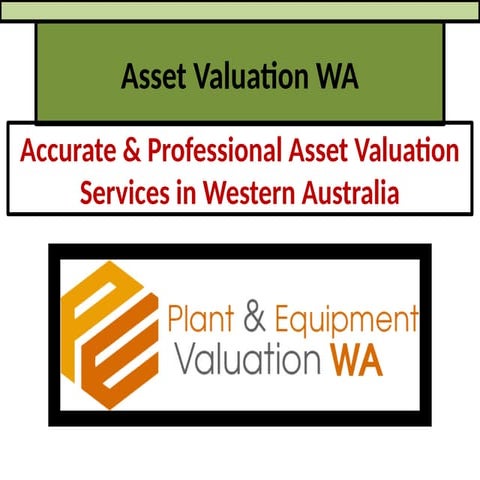 Asset Valuation WA - Plant & Equipment Valuers Western Australia.pptx