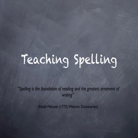 Teaching Spelling