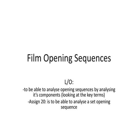 Assign 20 opening sequence analysis | PPTX