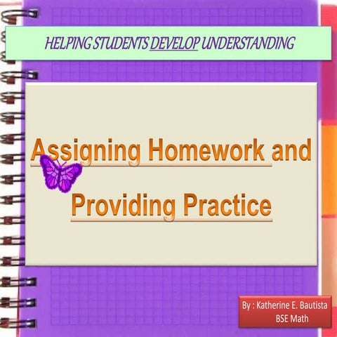 Assigning homework and providing practice