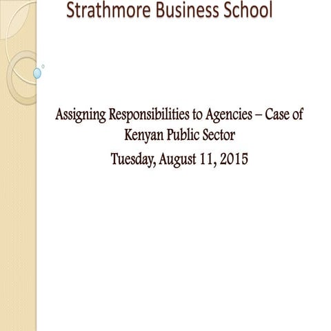 Assigning responsibilities to  agencies