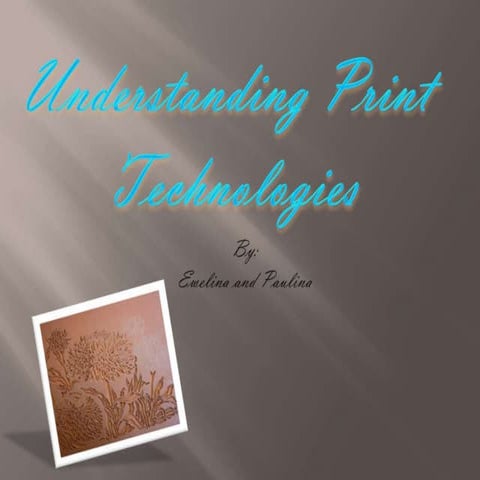 Print Technologies | PPT