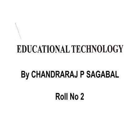 Assignment- educational technology 1 ppt print.pptx