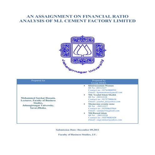 AN ASSAIGNMENT ON FINANCIAL RATIO ANALYSIS OF M.I. CEMENT FACTORY LIMITED