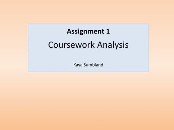 Assignment 1 coursework analysis | PPTX