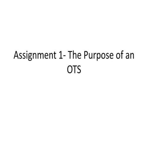 OTS assignment 1 | PPTX