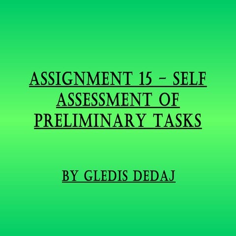 Assignment 15   self assessment of preliminary task