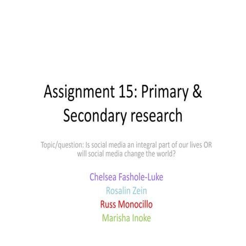 Assignment 15 primary & secondary research