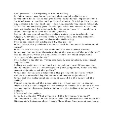 Assignment 1 Analyzing a Social PolicyIn this course, you have le.docx