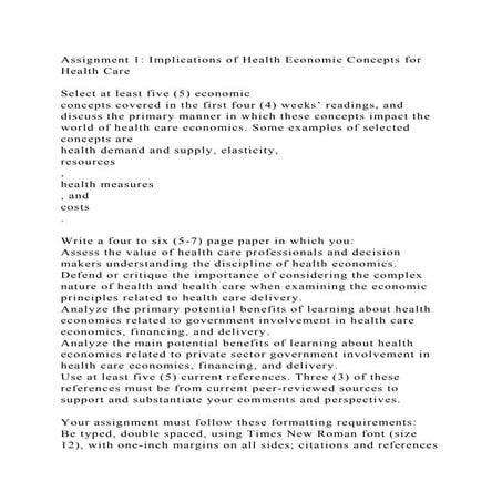 Assignment 1 Implications of Health Economic Concepts for Healt.docx