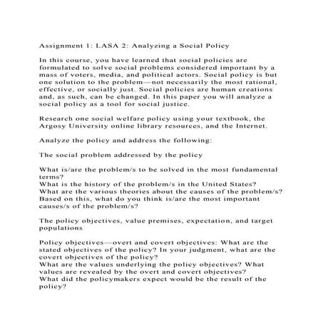 Assignment 1 LASA 2 Analyzing a Social PolicyIn this course,.docx