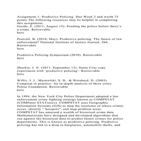 Assignment 1 Predictive Policing Due Week 2 and worth 75 points Th.docx