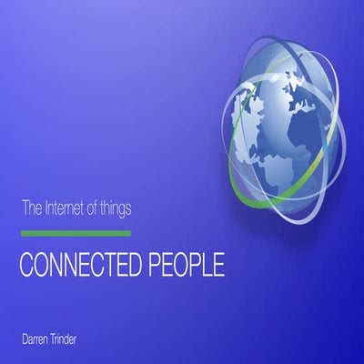 The Internet of Things - Connected People