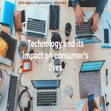 Technology and its  impact on consumer’s  lives