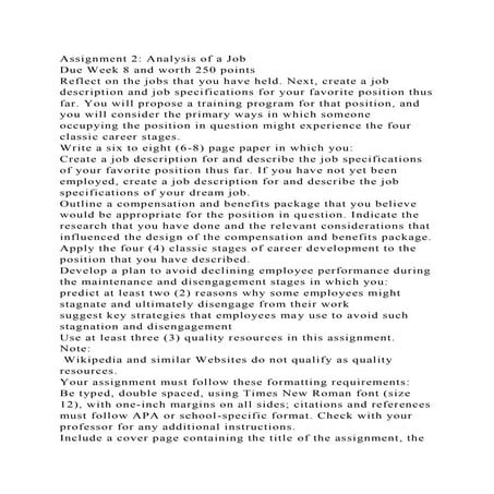 Assignment 2 Analysis of a JobDue Week 8 and worth 250 pointsRe.docx