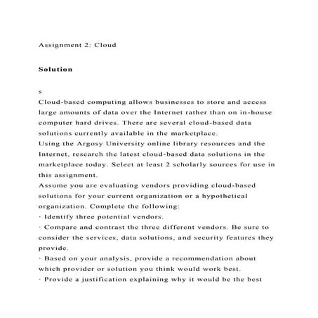 Assignment 2 Cloud SolutionsCloud-based computing allows busine.docx