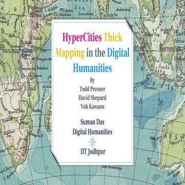 hyper cities  thick mapping and Digital humanities